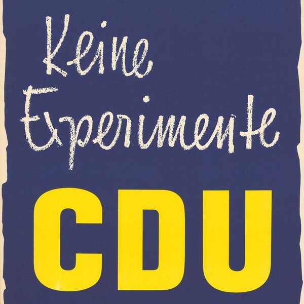 CDU Wahlplakat der Bundestagswahl von 1957